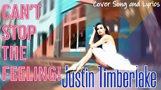 Can't Stop The Feeling! - Justin Timberlake Cover Song and Lyrics