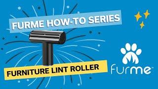 How to Use the furMe Horizontal Furniture Lint Roller Attachment