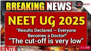 NEET 2025 BREAKING: Lowest Cut-Off in Years | Everyone Can Become a Doctor Now!