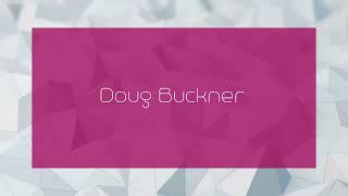 Doug Buckner - appearance