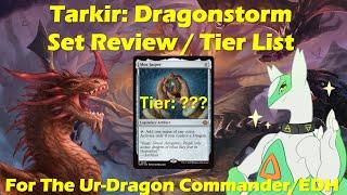 Tarkir Dragonstorm: Set Review/Tier List for The Ur-Dragon! Magic: the Gathering Commander EDH