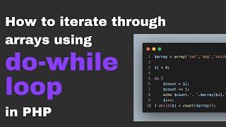 How To Iterate Through Array Using Do While Loop in PHP | REC Studios MY