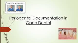 Periodontal Documentation in Open Dental