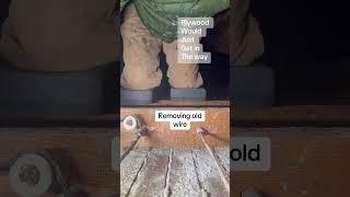 #removing #old #electrical #wire #plywood #would #get #in #the #way #you #know #it #knowledge #power