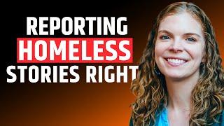 Expert Tips for Journalists: Better Reporting on Homelessness