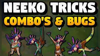 The Neeko Bible -- Tricks Combos and BUGS