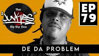 Episode 79 | De Da Problem | That Junkie Hip Hop Show #newepisode #artist #loveandhiphopatlanta