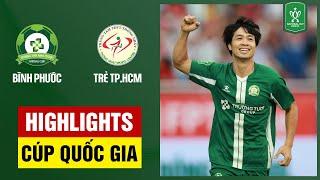 Highlights: Bình Phước - Trẻ Hồ Chí Minh | Công Phượng ghi bàn, đẳng cấp lên tiếng