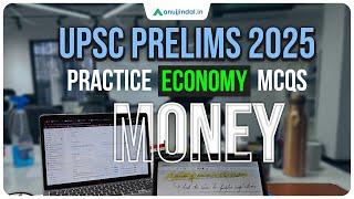 UPSC Prelims 2025 | Economy | Practice MCQs | Money | UPSC Preparation |Anuj Jindal