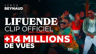 Serge Beynaud Ft. Yoro Swagg - Lifuende - Clip officiel