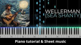 Wellerman - Sea Shanty || PIANO TUTORIAL  + SHEET MUSIC & MIDI