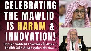 CELEBRATING the MAWLID IS HARAM PROHIBITED & BIDA Sheikh Salih Al Fawzan Salih Luhaydin رحمهما الله