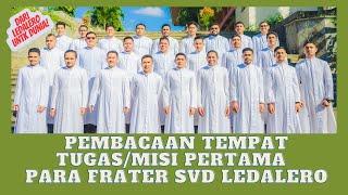 PEMBACAAN TEMPAT MISI/TUGAS PERDANA PARA FRATER SVD LEDALERO 2022