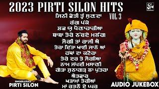 Pirti Silon Hits 2023 | Vol 3 | Audio Jukebox | Baba Balaknath Hits Bhajans | Pirti Silon Music