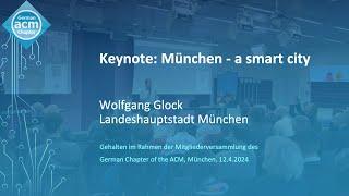 MV GChACM 12.4.2024 / Keynote: München - a smart city