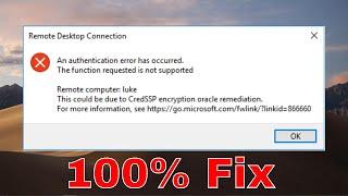 an authentication error has occurred the function requested is not supported | 100% Fix .