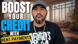 Raise Your Credit Score FAST: Unlock the Secret to Boosting Your Credit with Rent Payments!