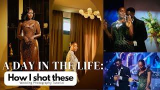 HOW I SHOT A LAVISH NIGERIAN WEDDING| A Day in the Life