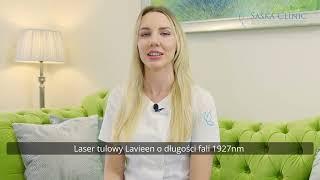 Laser tulowy Lavieen w klinice Dr Radziejewska