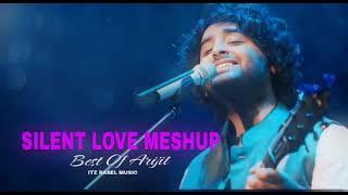 Silent Love Mashup 2024 | Best Of Arijit Singh Mashup | True Love Mashup | Amit Vedwal