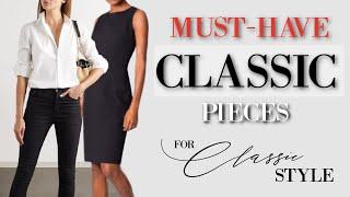 10 Must-Have Items for CLASSIC Style