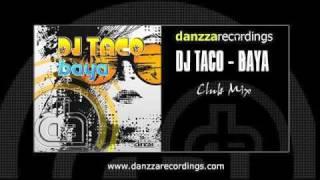 DJ Taco - Baya  (Club Mix)