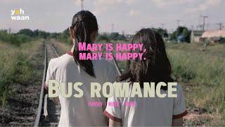 Bus Romance - Chatmonchy x Mary Is Happy, Mary Is Happy. | Yahwaan Parody