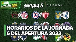 Fechas y horarios de la jornada 6 del Apertura 2022 de la Liga MX