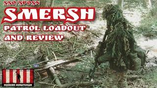 SMERSH... Patrol Loadout and Review of the Legendary Russian SSO/SPOSN SMERSH...