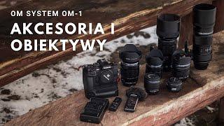 OM System OM-1 - Polecane akcesoria i obiektywy