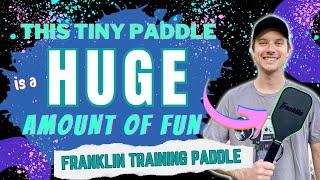 Franklin Sweet Spot Training Pickleball Paddle Review: This Tiny Paddle Is A HUGE Amount of Fun!