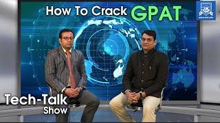 How To Crack GPAT | ft. Dr. Puspendra Classes | Tech Talk Show