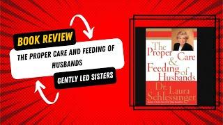 The Proper Care and Feeding of Husbands