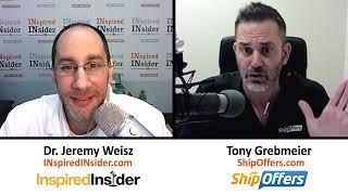 Tony Grebmeler of ShipOffers on InspiredInsider with Dr. Jeremy Weisz