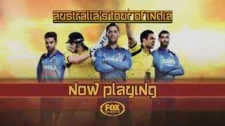 Australia's Tour Of India - NOW PLAYING on Fox Sports