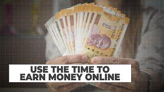 Coronavirus lockdown: 10 ways to make money online