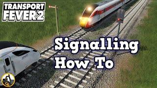 Transport Fever 2 Signalling Tutorial | 2023