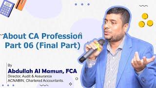 About #Chartered #Accountancy #CA #Profession Part 06 (Final Part)