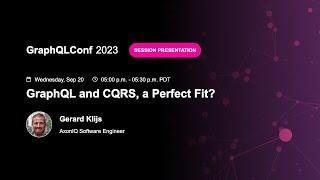 GraphQL and CQRS, a Perfect Fit - Gerard Klijs, AxonIQ