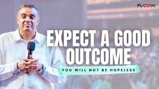 Expect A Good Outcome | FLOW Prayer Meeting with Dag Heward-Mills | Tuesday 18th March 2025