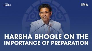 Harsha Bhogle on the Importance of Preparation