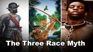 Las Tres Razas (The Three Race Deception)