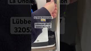 La Onda Friseursalon ‍️‍️in Herford  #shorts #viral #youtubeshorts #short #shortvideo #video