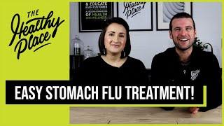 Simple and Easy Stomach Flu Treatment - Flu Season 2022