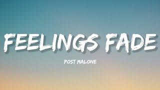 Post Malone - Feelings Fade (Official Lyrics)