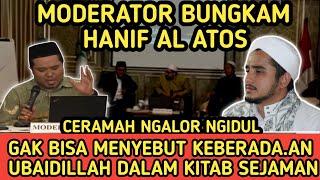 DEBAT NASAB TERPARAH‼️MODERATOR BUNGKAM HANIF AL ATOS‼️KIBAH 100% HABIB DZURIYAH NABI...!??