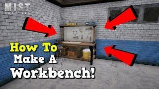 How to make a workbench in Mist Survival