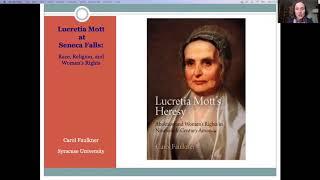 "Lucretia Mott's Heresy" with Carol Faulker