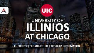 University Of Illinois At Chicago (UIC) | Eligibility | Fees | Detailed Information #studyinusa