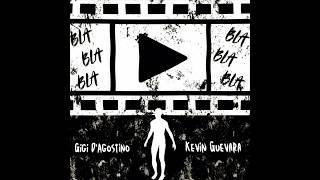Gigi D'Agostino - Bla Bla Bla (Kevin Guevara Remix) #blablabla
